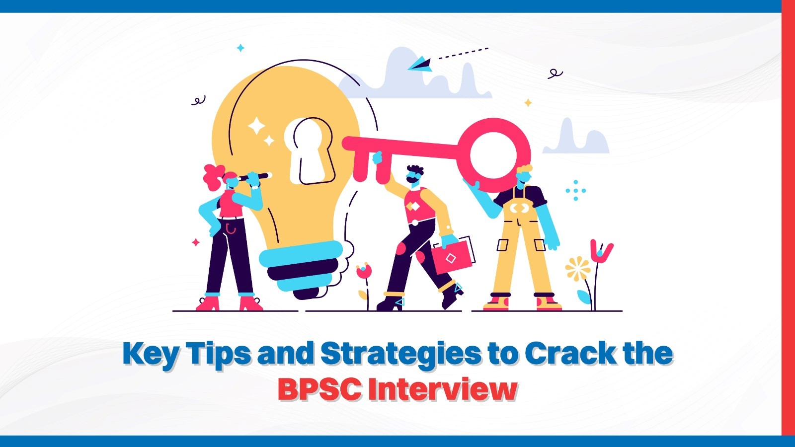 Key Tips and Strategies to Crack the BPSC Interview.jpg